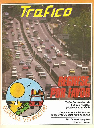 Revista Tr�fico, n� 13 (julio/agosto de 1986). Especial Verano 1986. Regrese, por favor
