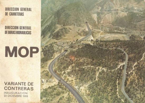MOP. Variante de Contreras. Inauguraci�n: 22 de diciembre de 1969