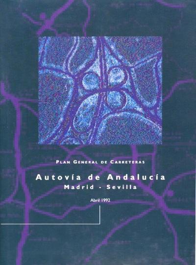 Plan General de Carreteras. Autov�a de Andaluc�a. Madrid-Sevilla