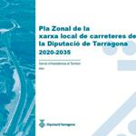 Plan Zonal de la red local de carreteras de la Diputaci�n de Tarragona 2020-2035
