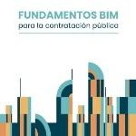 Fundamentos BIM para la contrataci�n p�blica