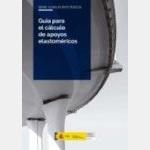 Gu�a para el c�lculo de apoyos elastom�ricos (Serie Gu�as Euroc�digos)